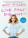 Cover image for Live Fast Die Hot